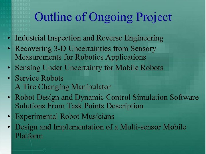 Outline of Ongoing Project • Industrial Inspection and Reverse Engineering • Recovering 3 -D