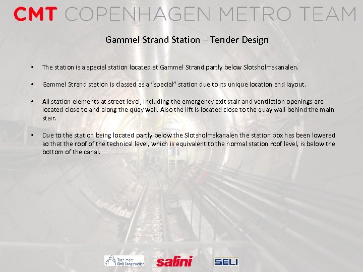 Gammel Strand Station – Tender Design • The station is a special station located