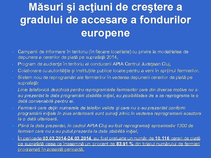 Măsuri şi acţiuni de creştere a gradului de accesare a fondurilor europene § §