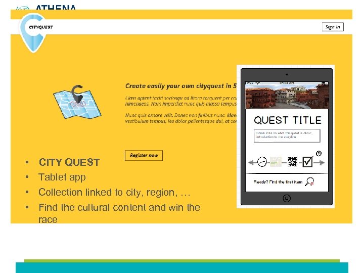  • • CITY QUEST Tablet app Collection linked to city, region, … Find