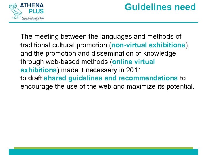 Guidelines need The meeting between the languages and methods of traditional cultural promotion (non-virtual