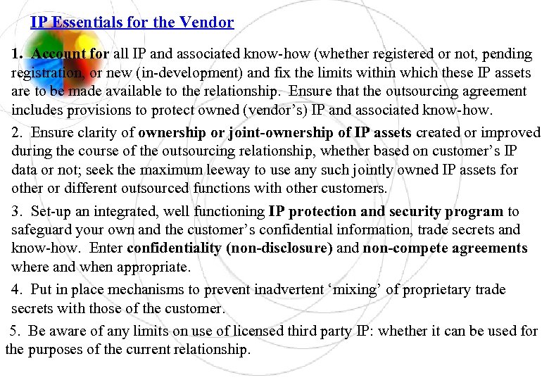 IP Essentials for the Vendor 1. Account for all IP and associated know-how (whether