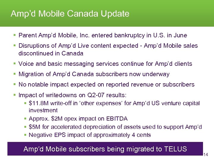 Amp’d Mobile Canada Update § Parent Amp’d Mobile, Inc. entered bankruptcy in U. S.