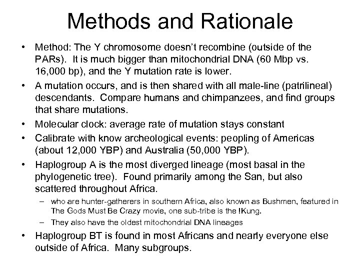 Methods and Rationale • Method: The Y chromosome doesn’t recombine (outside of the PARs).