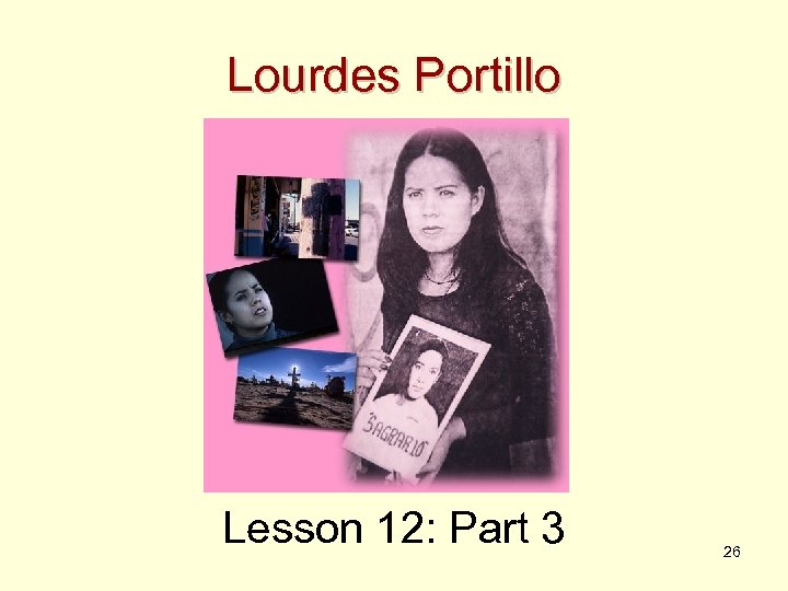 Lourdes Portillo Lesson 12: Part 3 26 