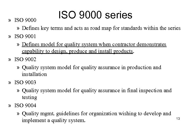 ISO 9000 series » ISO 9000 » Defines key terms and acts as road