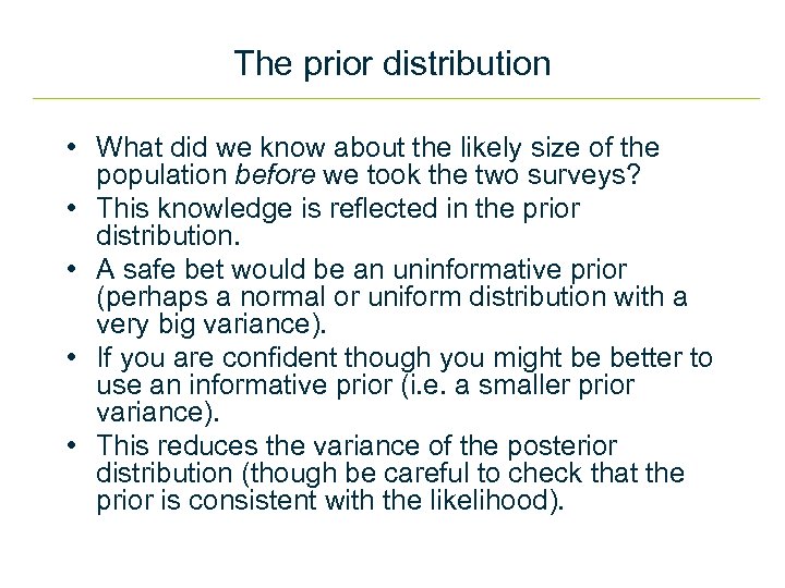 The prior distribution • What did we know about the likely size of the