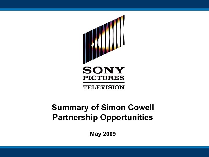Summary of Simon Cowell Partnership Opportunities May 2009 