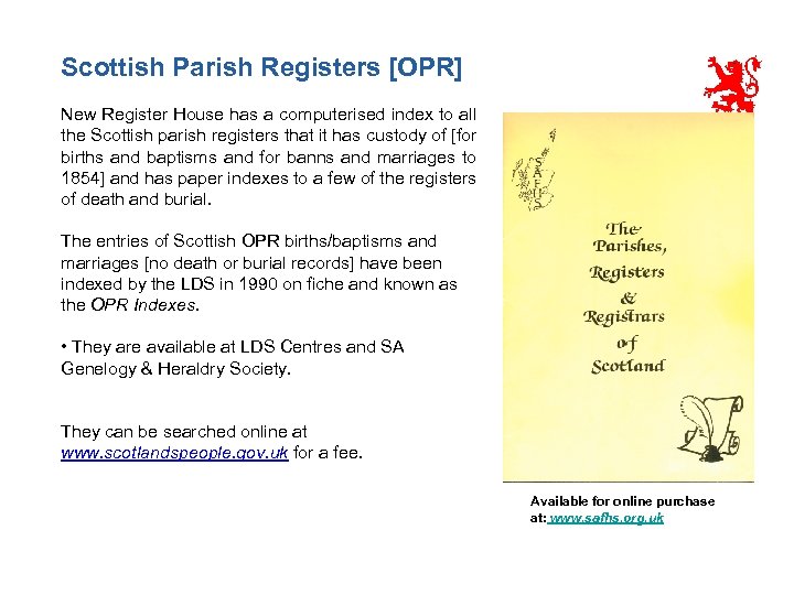 Scottish Parish Registers [OPR] New Register House has a computerised index to all the