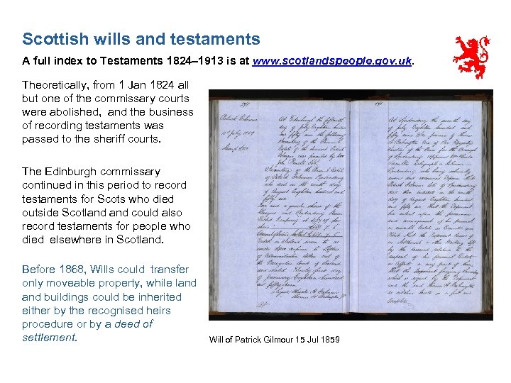 Scottish wills and testaments A full index to Testaments 1824– 1913 is at www.