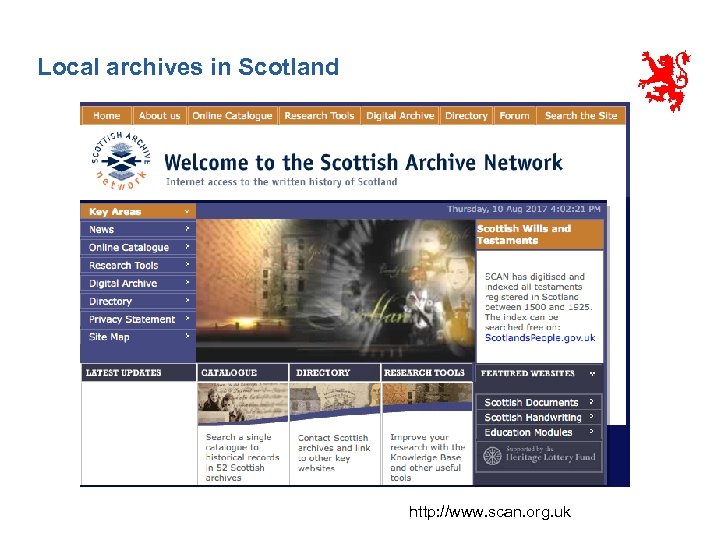 Local archives in Scotland http: //www. scan. org. uk 