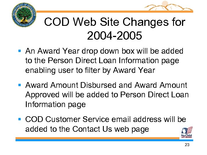 COD Web Site Changes for 2004 -2005 § An Award Year drop down box
