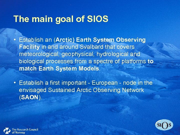 Click to edit Master The main goal of SIOS title style • • Click