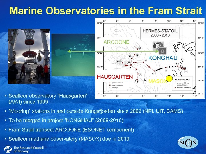 Marine Observatories in the Fram Strait Click to edit Master title style ARCOONE •