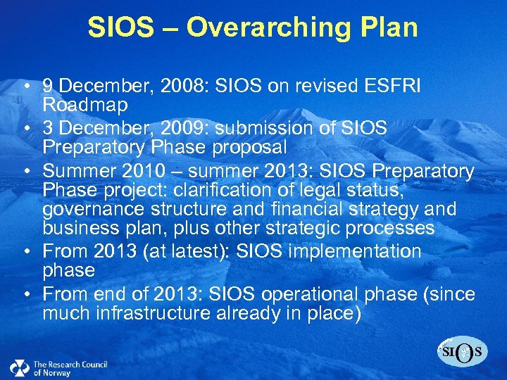 SIOS – Overarching Plan Click to edit Master title style • 9 December, 2008: