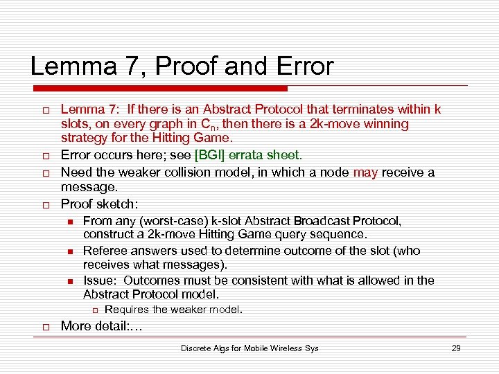 Lemma 7, Proof and Error o o Lemma 7: If there is an Abstract