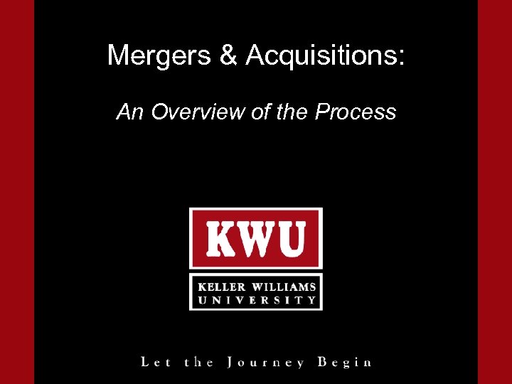 Mergers & Acquisitions: An Overview of the Process 