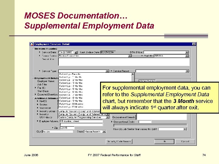 MOSES Documentation… Supplemental Employment Data For supplemental employment data, you can refer to the