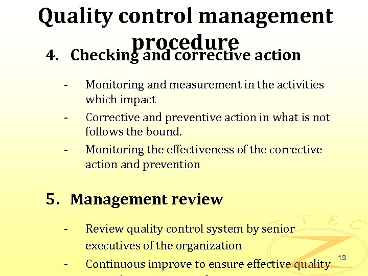 Quality control management procedure action 4. Checking and corrective - Monitoring and measurement in