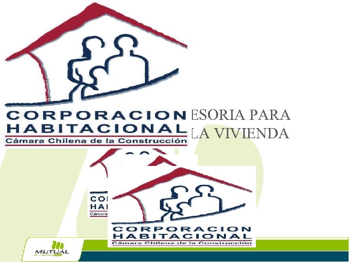 SERVICIO DE ASESORIA PARA OBTENCION DE LA VIVIENDA 