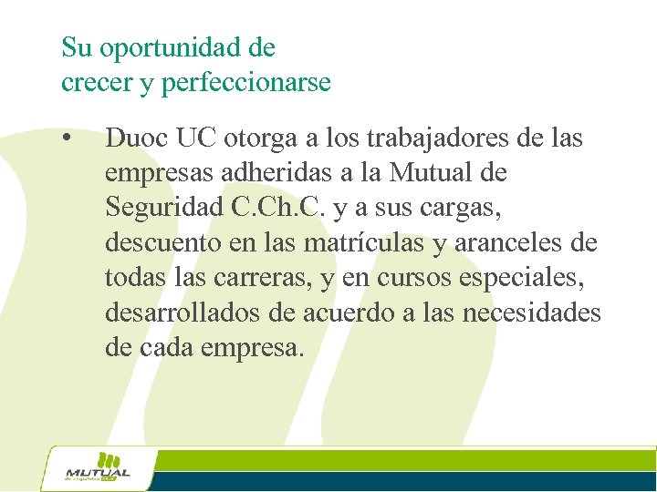 Su oportunidad de crecer y perfeccionarse • Duoc UC otorga a los trabajadores de