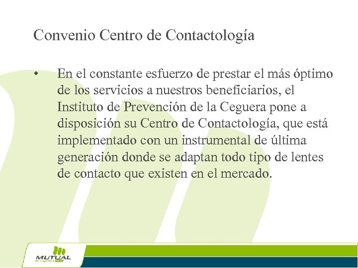 Convenio Centro de Contactología • En el constante esfuerzo de prestar el más óptimo