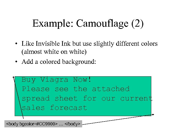Example: Camouflage (2) • Like Invisible Ink but use slightly different colors (almost white
