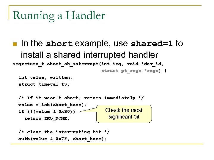Running a Handler n In the short example, use shared=1 to install a shared