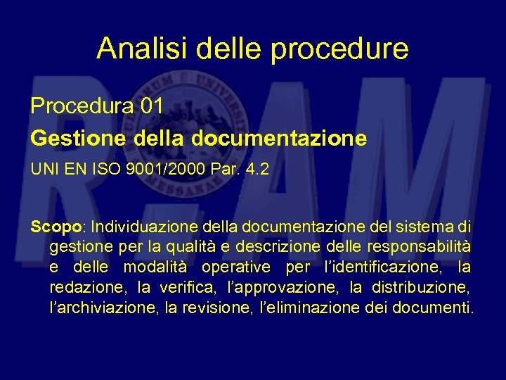 Analisi delle procedure Procedura 01 Gestione della documentazione UNI EN ISO 9001/2000 Par. 4.
