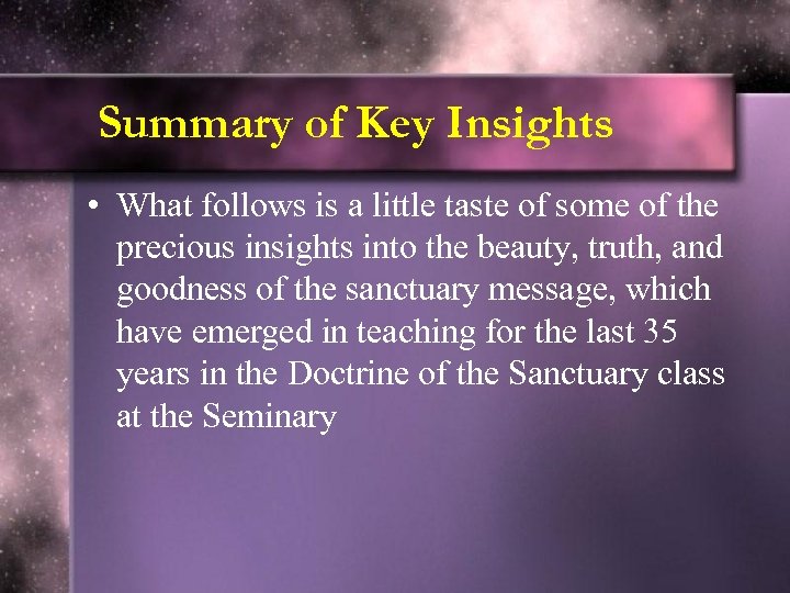 Summary of Key Insights • What follows is a little taste of some of