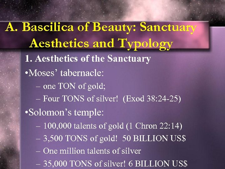 A. Bascilica of Beauty: Sanctuary Aesthetics and Typology 1. Aesthetics of the Sanctuary •