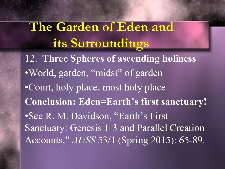 The Garden of Eden and its Surroundings 12. Three Spheres of ascending holiness •