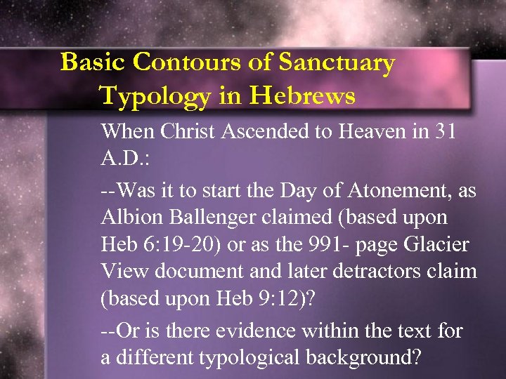 Basic Contours of Sanctuary Typology in Hebrews When Christ Ascended to Heaven in 31