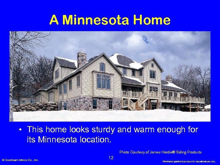A Minnesota Home • This home looks sturdy and warm enough for its Minnesota