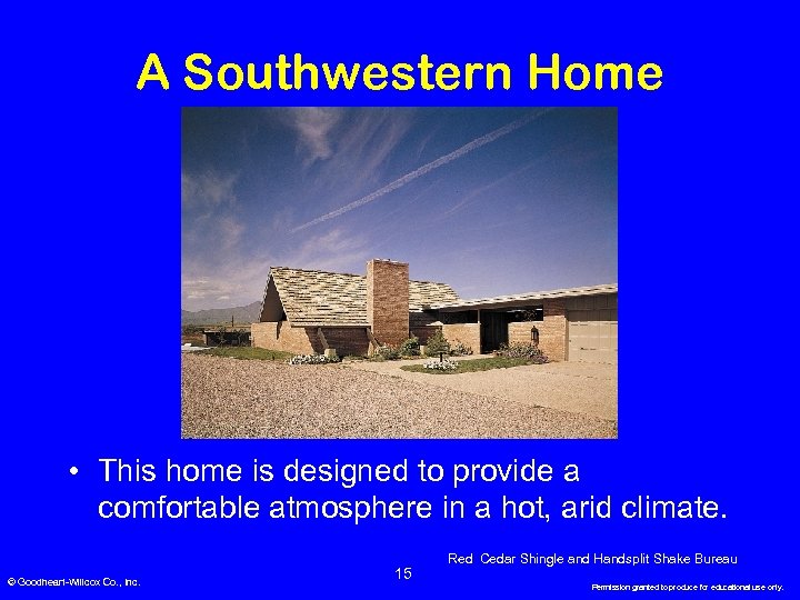 A Southwestern Home • This home is designed to provide a comfortable atmosphere in