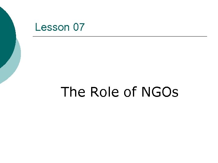 Lesson 07 The Role of NGOs 