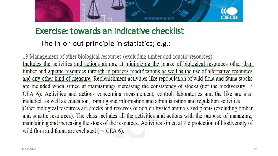 Exercise: towards an indicative checklist The in-or-out principle in statistics; e. g. : 3/19/2018