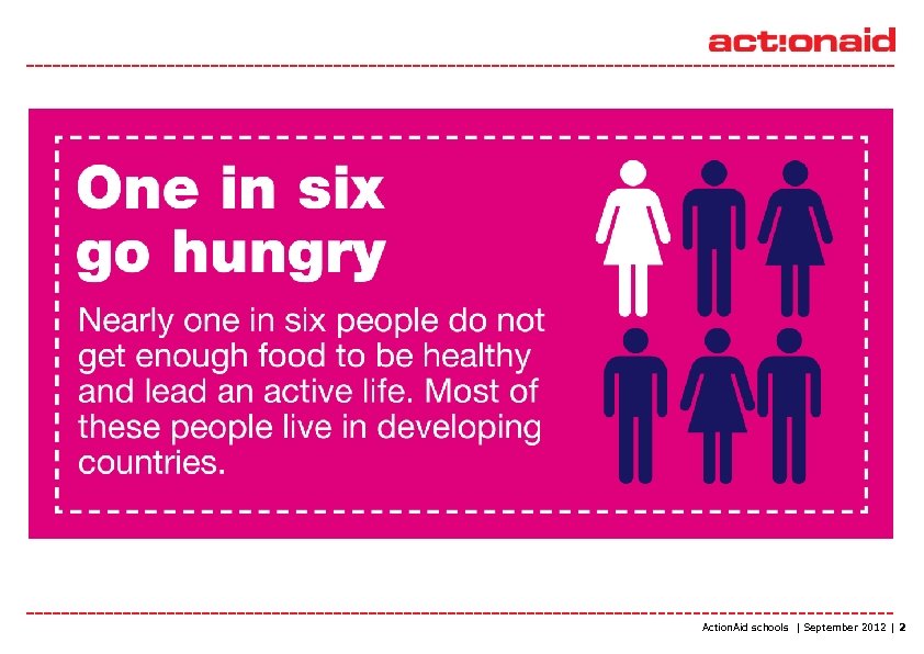 Action. Aid schools | September 2012 | 2 