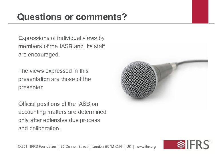 Questions or comments? Expressions of individual views by members of the IASB and its