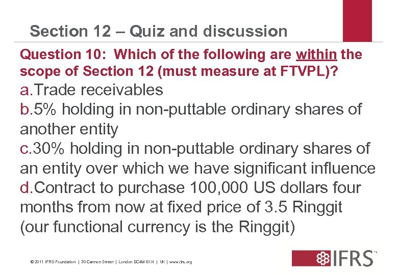 Section 12 – Quiz and discussion Question 10: Which of the following are within