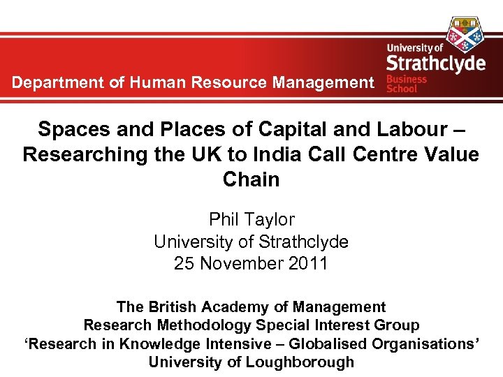 Department of Human Resource Management Spaces and Places of Capital and Labour – Researching