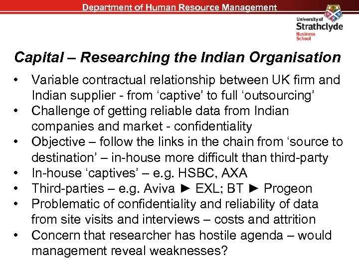 Department of Human Resource Management Capital – Researching the Indian Organisation • • Variable