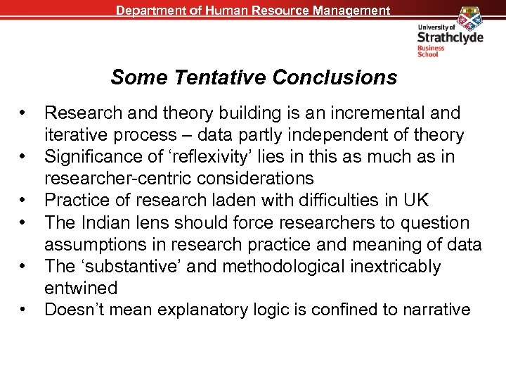 Department of Human Resource Management Some Tentative Conclusions • • • Research and theory