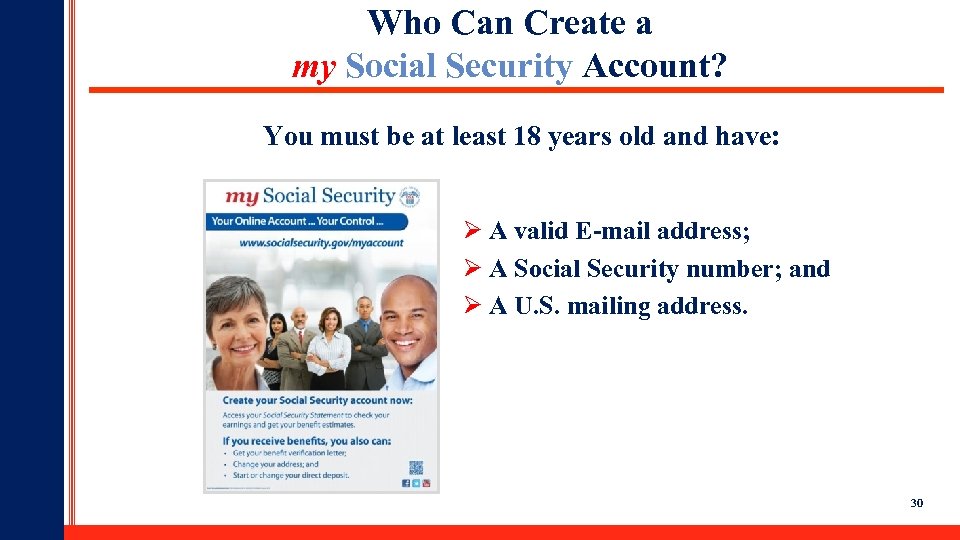 Who Can Create a my Social Security Account? You must be at least 18