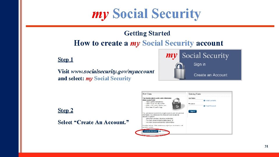 my Social Security Getting Started How to create a my Social Security account Step