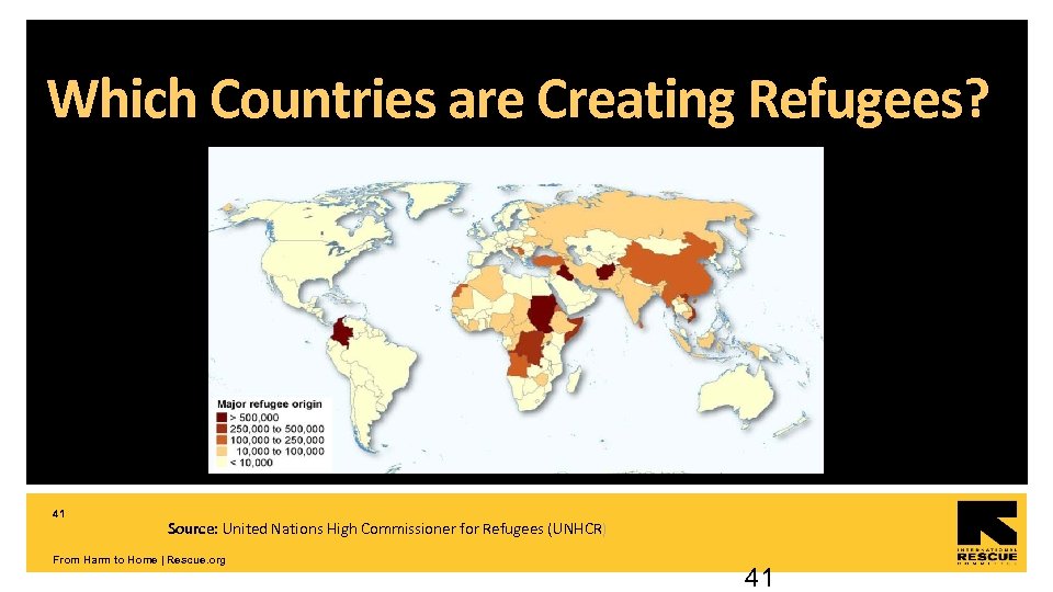 Which Countries are Creating Refugees? 41 Source: United Nations High Commissioner for Refugees (UNHCR)