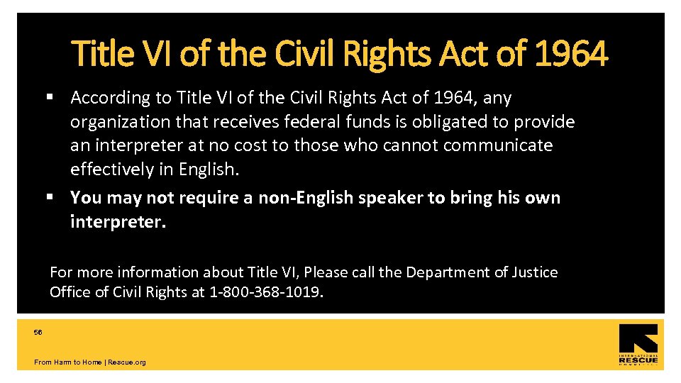 Title VI of the Civil Rights Act of 1964 § According to Title VI