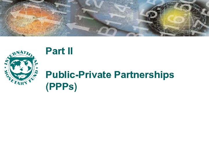 Part II Public-Private Partnerships (PPPs) 