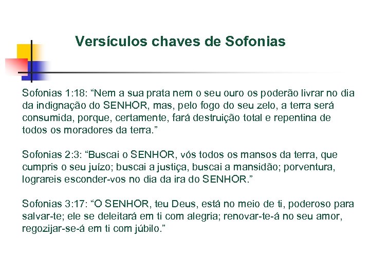 Versículos chaves de Sofonias 1: 18: “Nem a sua prata nem o seu ouro
