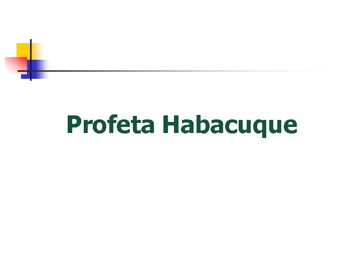 Profeta Habacuque 